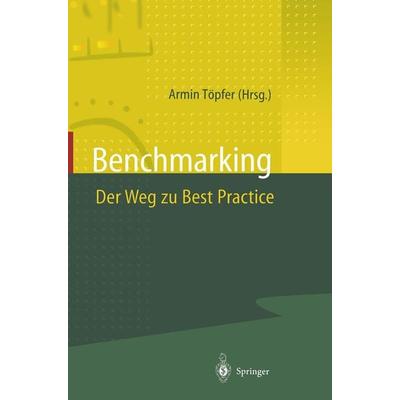 Benchmarking Der Weg zu Best Practice, Taschenbuch von , Springer Berlin, 978-3-642-64572-3