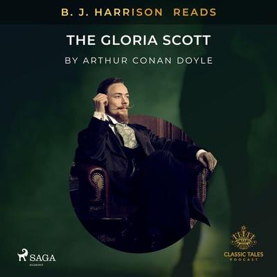 B. J. Harrison Reads The Gloria Scott - Arthur Conan Doyle, Audio, 9788726573350
