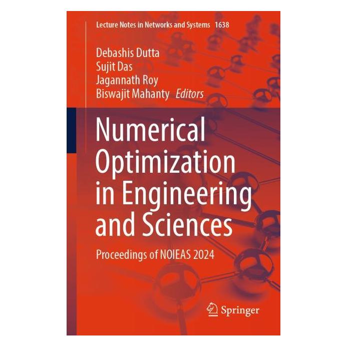 Springer Numerical Optimization in Engineering and Sciences (Englisch, Softcover, Biswajit Mahanty, Debashis Dutta, Jagannath Roy, Sujit Das) (64775392)