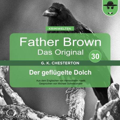 Der geflügelte Dolch - Gilbert Keith Chesterton,Hanswilhelm Haefs, Audio, 9783942416290