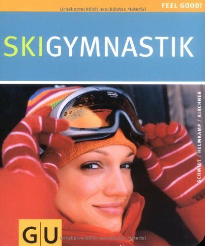 Schmidt, Mathias R. - Skigymnastik (GU Feel good!) - Preis vom 09.10.2026 07:28:09 h