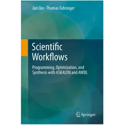 Scientific Workflows, Fachbücher von Thomas Fahringer, Jun Qin