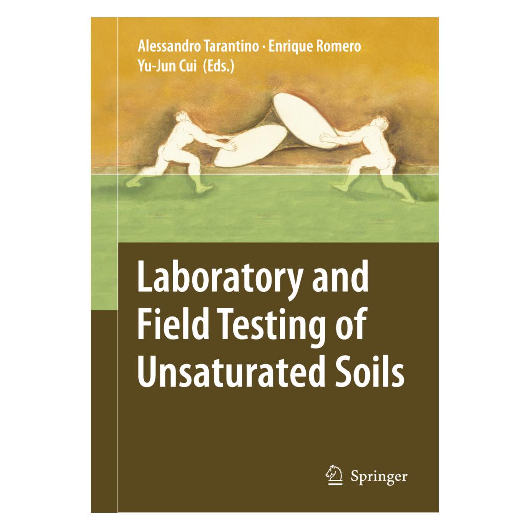 Springer Laboratory and Field Testing of Unsaturated Soils (Englisch, Softcover, Alessandro Tarantino, Enrique Romero, Yu-Jin Cui) (55953172)