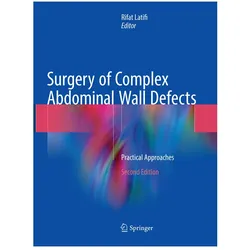 Surgery of Complex Abdominal Wall Defects, Fachbücher von Rifat Latifi