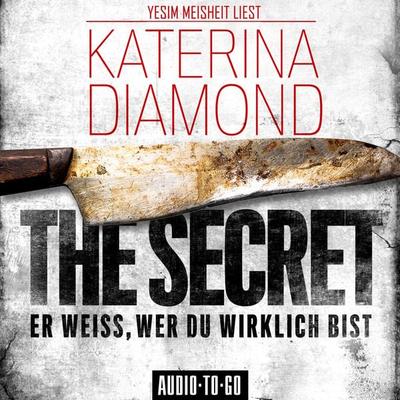 The Secret - Er weiss, wer du wirklich bist - Katerina Diamond, Audio, 9783965192454