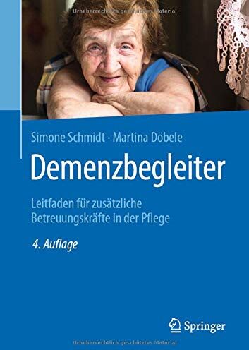 Simone Schmidt - Demenzbegleiter: Leitfaden für zusätzliche Betreuungskräfte in der Pflege - Preis vom 10.10.2026 11:48:34 h