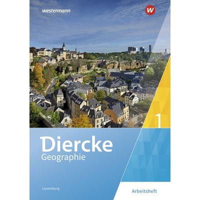 Diercke Geographie - Ausgabe 2019 für Luxemburg, Geheftet von Frank Bronder,Gisèle Coner,Nicole Ganser-Serve,Maryse Kass,Bénita Kayser, Westermann
