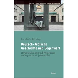 Deutsch-Jüdische Geschichte und Gegenwart, Fachbücher von Karen Körber, Björn Siegel