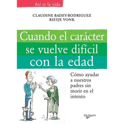 Cuando el carácter se vuelve difícil con la edad - Claudine Badey-Rodriguez,Rietje Vonk, Audio, 9798894059891