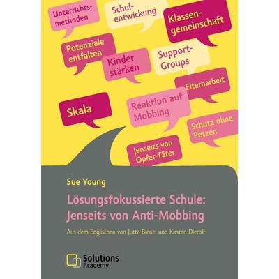Lösungsfokussierte Schule, Taschenbuch von Sue Young, Speaking!, 978-3-944293-04-2