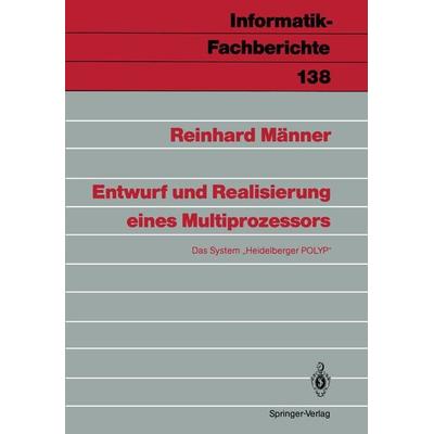 Entwurf und Realisierung eines Multiprozessors, Taschenbuch von Reinhard Männer, Springer Berlin, 978-3-540-17909-2