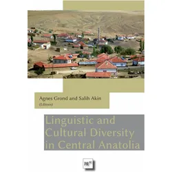 Linguistic and Cultural Diversity in Central Anatolia, Sprachbücher von Salih Akin, Agnes Grond
