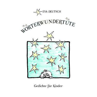 Wörterwundertüte, Taschenbuch von Eva Deutsch, BoD – Books on Demand, 978-3-8334-8374-5