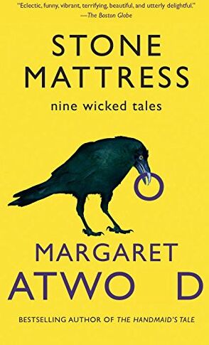 Margaret Atwood - Stone Mattress: Nine Wicked Tales - Preis vom 17.10.2026 19:25:27 h