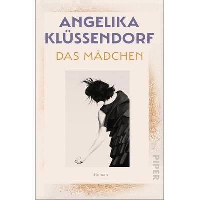 Das Mädchen, Taschenbuch von Angelika Klüssendorf, Piper Taschenbuch