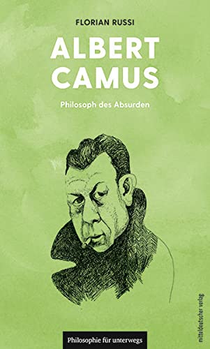 Florian Russi - Albert Camus: Philosoph des Absurden (Philosophie für unterwegs) - Preis vom 06.10.2026 07:26:00 h