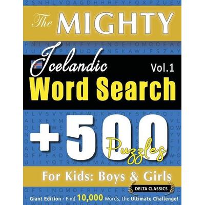 The Mighty Icelandic Word Search - 500 Puzzles For Kids, Taschenbuch von Delta Classics, Linguas Classics