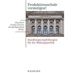 Produktionsschule verstetigen!, Fachbücher von Jörg Gentner Meier