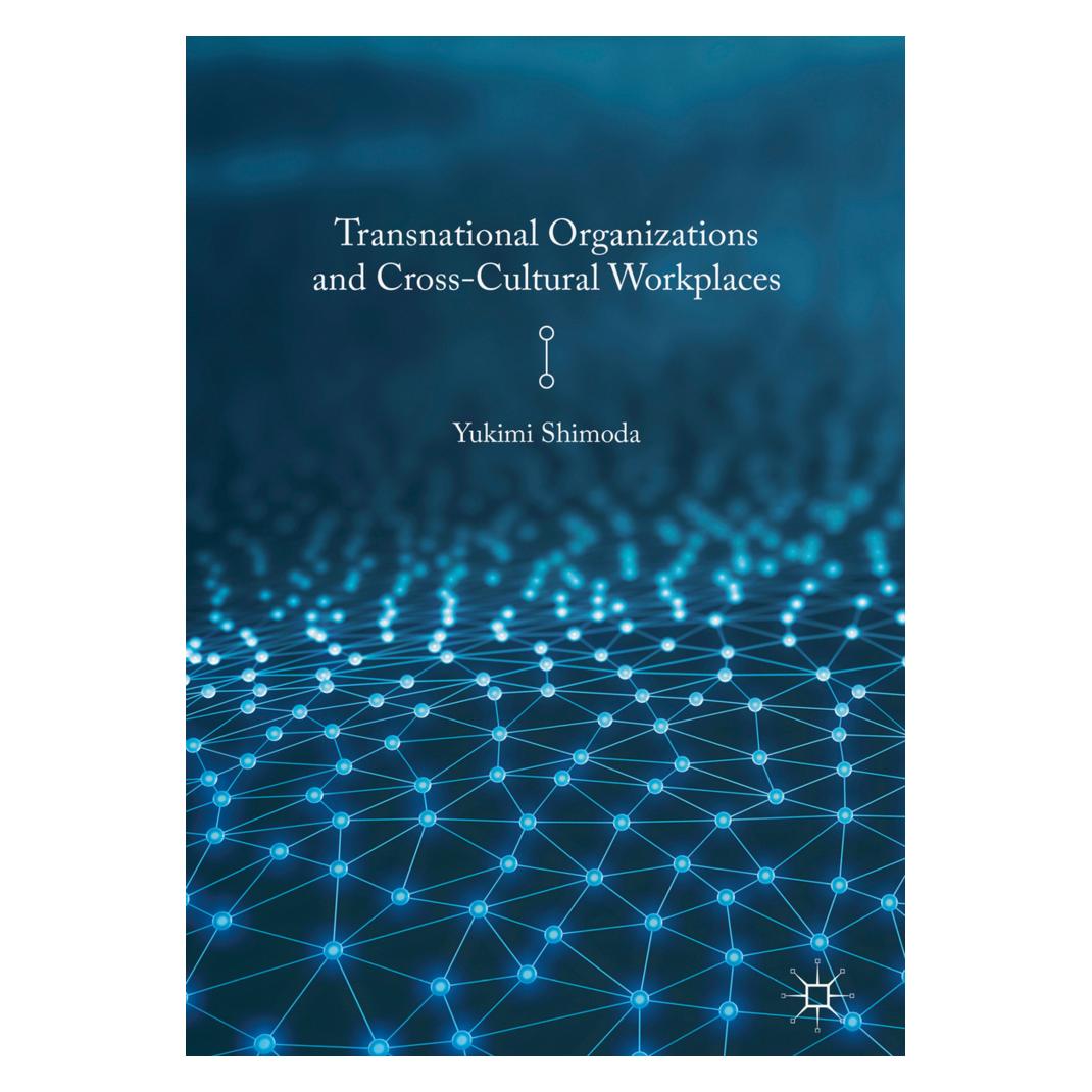 Springer Transnational Organizations and Cross-Cultural Workplaces (Englisch, Softcover, Yukimi Shimoda) (56040654)