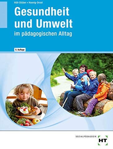 Eva Dr. Höll-Stüber - Gesundheit und Umwelt: im pädagogischen Alltag - Preis vom 09.10.2026 07:28:09 h