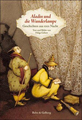 Helga Gebert - Aladin und die Wunderlampe: Geschichten aus 1001 Nacht. Text und Bilder von Helga Gebert (Beltz & Gelberg) - Preis vom 15.10.2026 23:06:25 h
