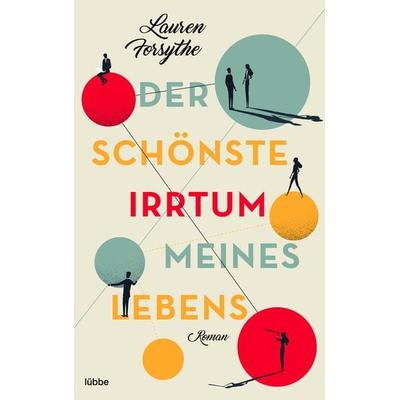 Der schönste Irrtum meines Lebens, Taschenbuch von Lauren Forsythe, Lübbe