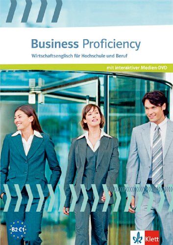 Stephanie Ashford - Business Proficiency: Wirtschaftsenglisch für Hochschule und Beruf. Study File mit interaktiver Medien-DVD - Preis vom 12.10.2026 11:37:12 h