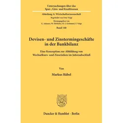 Devisen- und Zinstermingeschäfte in der Bankbilanz., Fachbücher von Markus Rübel