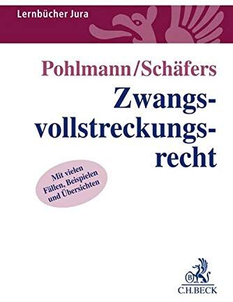 Petra Pohlmann - Zwangsvollstreckungsrecht (Lernbücher Jura) - Preis vom 12.10.2026 11:37:12 h