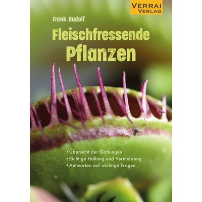 Fleischfressende Pflanzen, Taschenbuch von Frank Rudolf, Verrai-Verlag, 978-3-910919-08-2