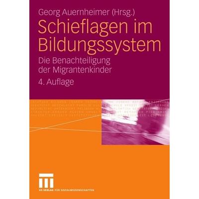 Schieflagen im Bildungssystem, Taschenbuch von Georg Auernheimer, VS Verlag für Sozialwissenschaften
