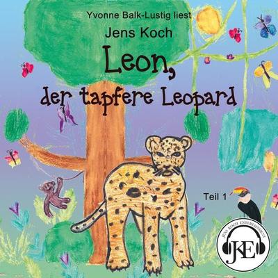 Leon, der tapfere Leopard (Teil 1) - Jens Koch, Audio, 9783986480332