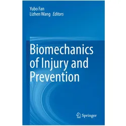 Biomechanics of Injury and Prevention, Fachbücher von Yubo Fan, Lizhen Wang