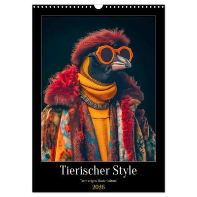 Tierischer Style (Wandkalender 2026 DIN A3 hoch), CALVENDO Monatskalender