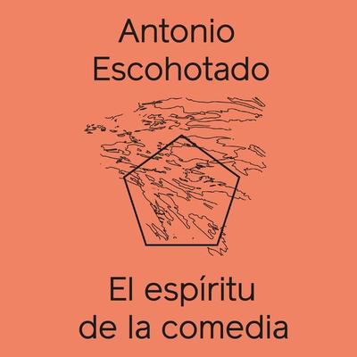 El espíritu de la comedia - Antonio Escohotado Espinosa, Audio, 9789178379415