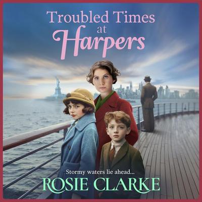 Troubled Times at Harpers - Rosie Clarke, Audio, 9781785131479