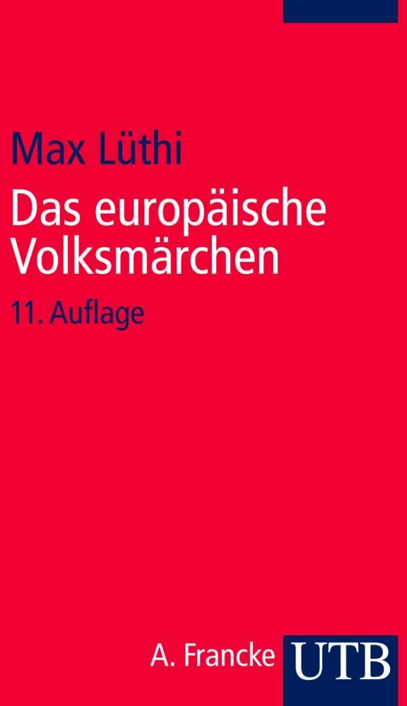 Max Lüthi - Das europäische Volksmärchen - Preis vom 12.10.2026 11:37:12 h