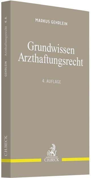 Markus Gehrlein - Grundwissen Arzthaftungsrecht - Preis vom 12.10.2026 11:37:12 h