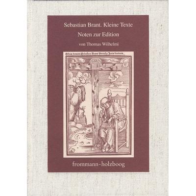 Kleine Texte. Band 2, Taschenbuch von Sebastian Brant,Thomas Wilhelmi, Frommann-holzboog, 978-3-7728-1876-9