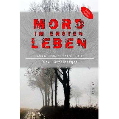Gwen Fisher / Mord im ersten Leben, Taschenbuch von Dirk Lützelberger, Epubli, 978-3-7529-9382-0