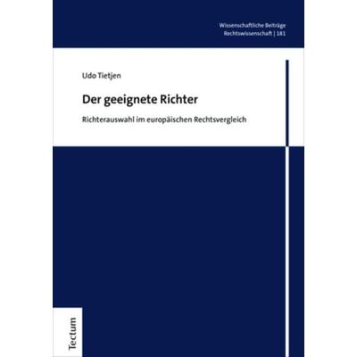 Der geeignete Richter, Gebundene Ausgabe von Udo Tietjen, Tectum Wissenschaftsverlag, 978-3-8288-4767-5