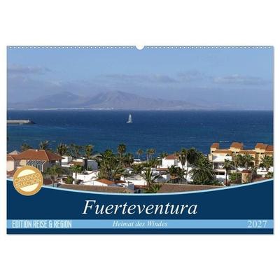 Fuerteventura - Heimat des Windes (Wandkalender 2027 DIN A2 quer), CALVENDO Monatskalender