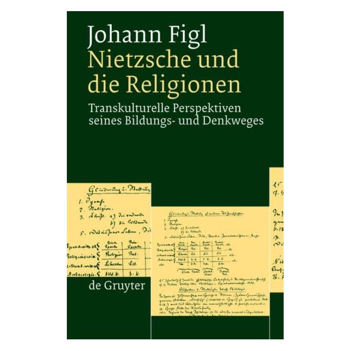 De Gruyter Figl,J.:Nietzsche und die Religionen (Deutsch, Hardcover, Johann Figl) (67762351)