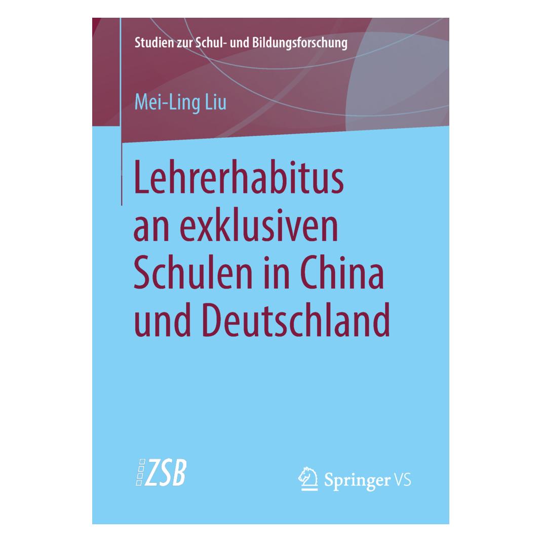 Springer Lehrerhabitus an exklusiven Schulen in China und Deutschland (Deutsch, Softcover, Mei-Ling Liu) (55975423)