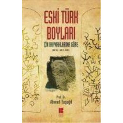 Eski Türk Boylari, Taschenbuch von Ahmet Tasagil, Bilge K¿lt¿r Sanat, 978-605--924137-3