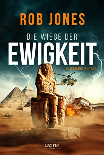 Rob Jones - DIE WIEGE DER EWIGKEIT (Joe Hawke 3): Thriller, Abenteuer - Preis vom 09.10.2026 07:28:09 h