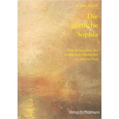 Die göttliche Sophia, Taschenbuch von Robert Powell, Möllmann, Ch, 978-3-89979-026-9