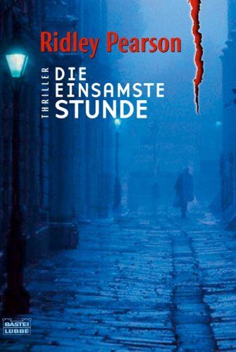 Ridley Pearson - Die einsamste Stunde: Thriller - Preis vom 09.10.2026 07:28:09 h