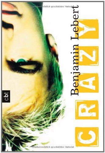 Benjamin Lebert - Crazy: Roman - Preis vom 11.10.2026 03:10:56 h