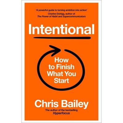 Intentional, Gebundene Ausgabe von Chris Bailey, Pan Macmillan, 978-1-03-506219-5